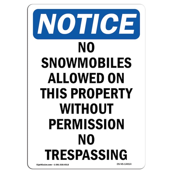 Safety Sign, OSHA Notice, 5" Height, No Snowmobiles Allowed On This Sign, Portrait, 10PK
